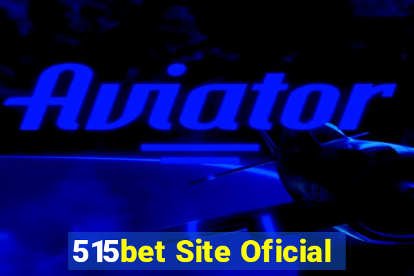 515bet Site Oficial